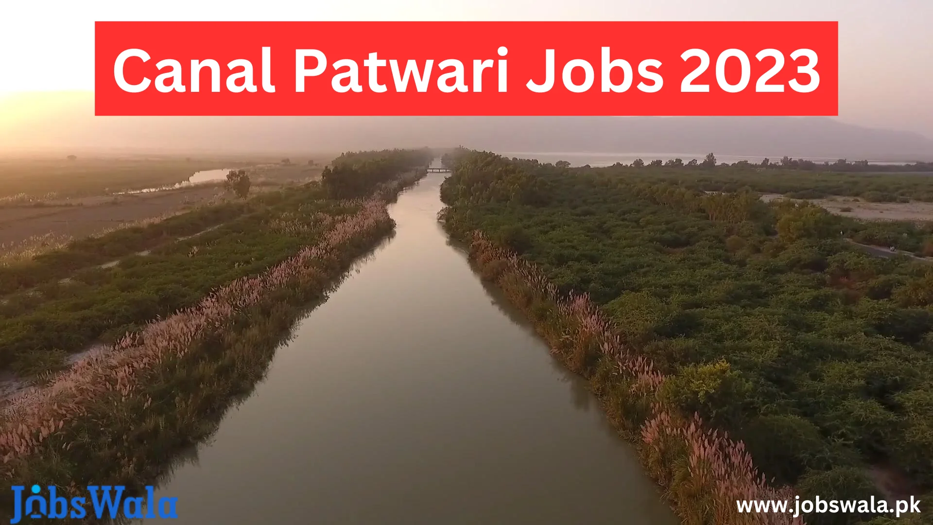 Last Date to Apply for Canal Patwari Jobs 2023