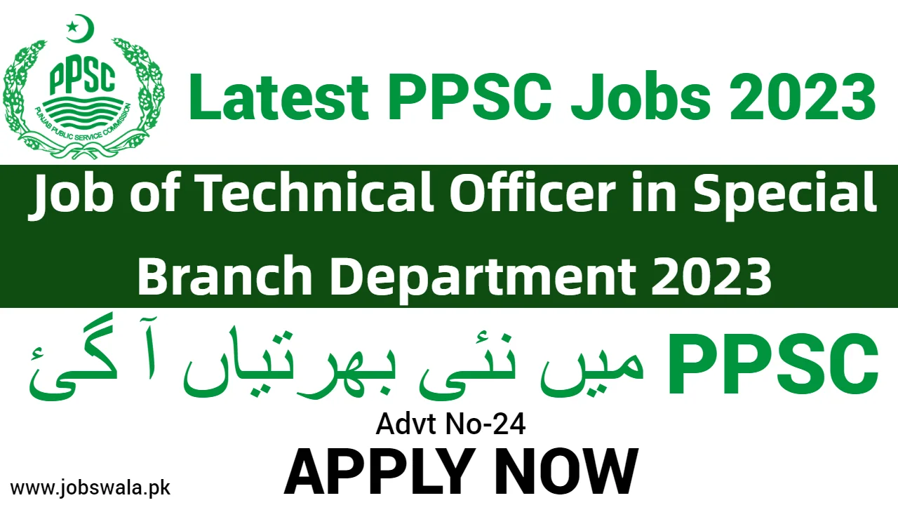 Job of Technical Officer in Special Branch Department 2023